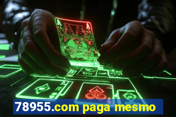 78955.com paga mesmo